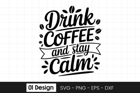 Drink Coffee and Stay Calm Funny Quote: A Designer’s Honest Take