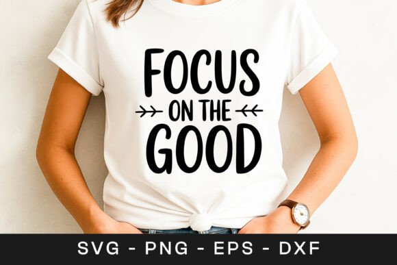 Focus on the Good Inspirational Quote Embroidery Design Review