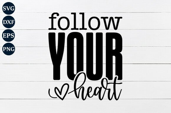 Follow Your Heart SVG: A Thoughtful Embroidery Design for Real Projects