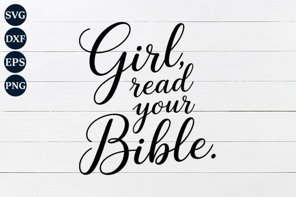 Girl Read Your Bible SVG
