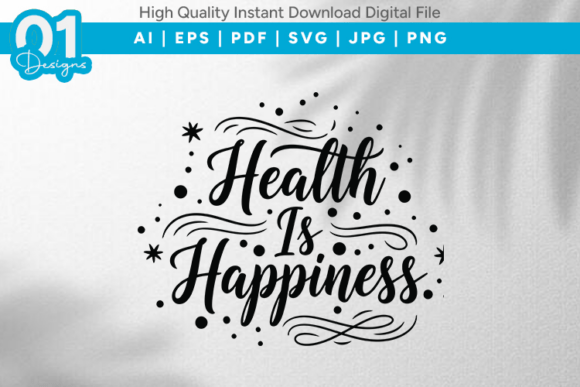 Health Is Happiness SVG Quote Design Review for Real Projects