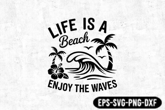 Life is a Beach SVG Quote for Real Embroidery Projects