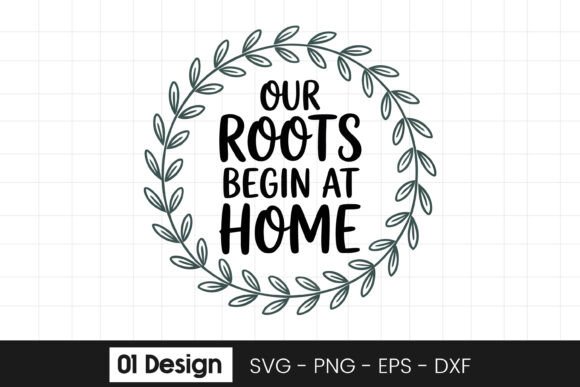 Our Roots Begin at Home Quote Wreath SVG Review for Real Projects