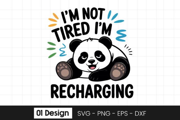Panda Recharging Funny Quote Design SVG