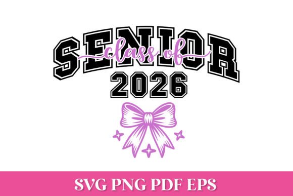 Senior Class of 2026 SVG File with Bow