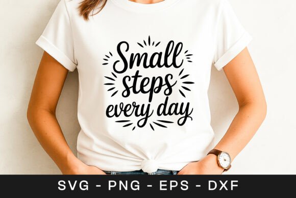 Small Steps Everyday Motivation Quote: A Designer’s Perspective