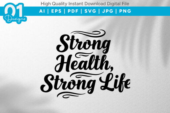 Strong Health Strong Life SVG Quote