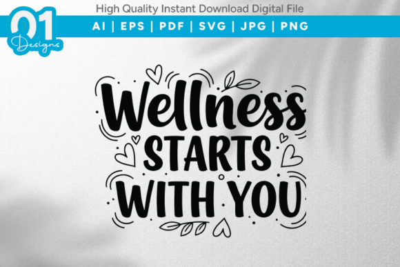 Wellness Starts with You SVG Quote Review